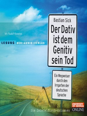 cover image of Der Dativ ist dem Genitiv sein Tod, 1 (Lesung)